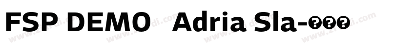FSP DEMO   Adria Sla字体转换